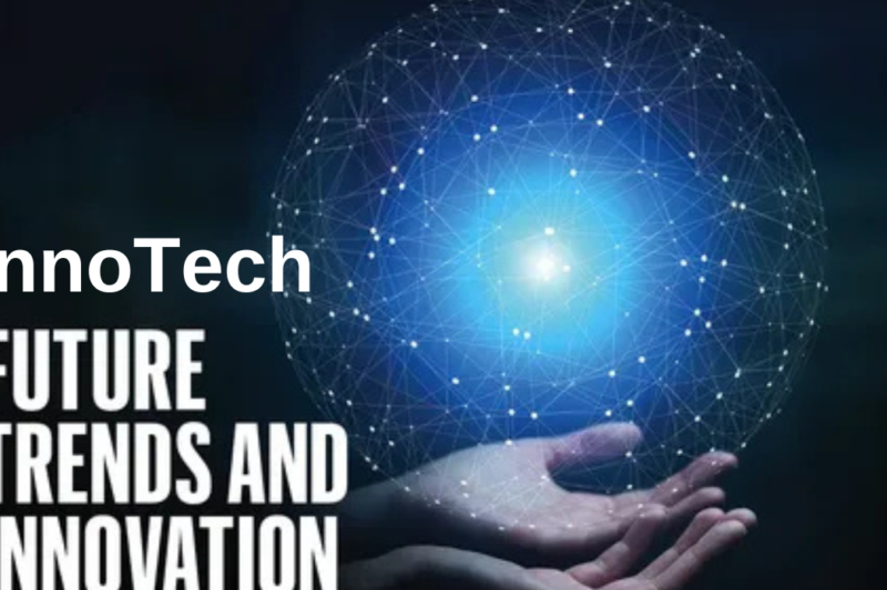 InnoTech: Innovating for the Future